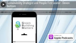 Sustainability Strategist and People First Leader - Devon Bertram