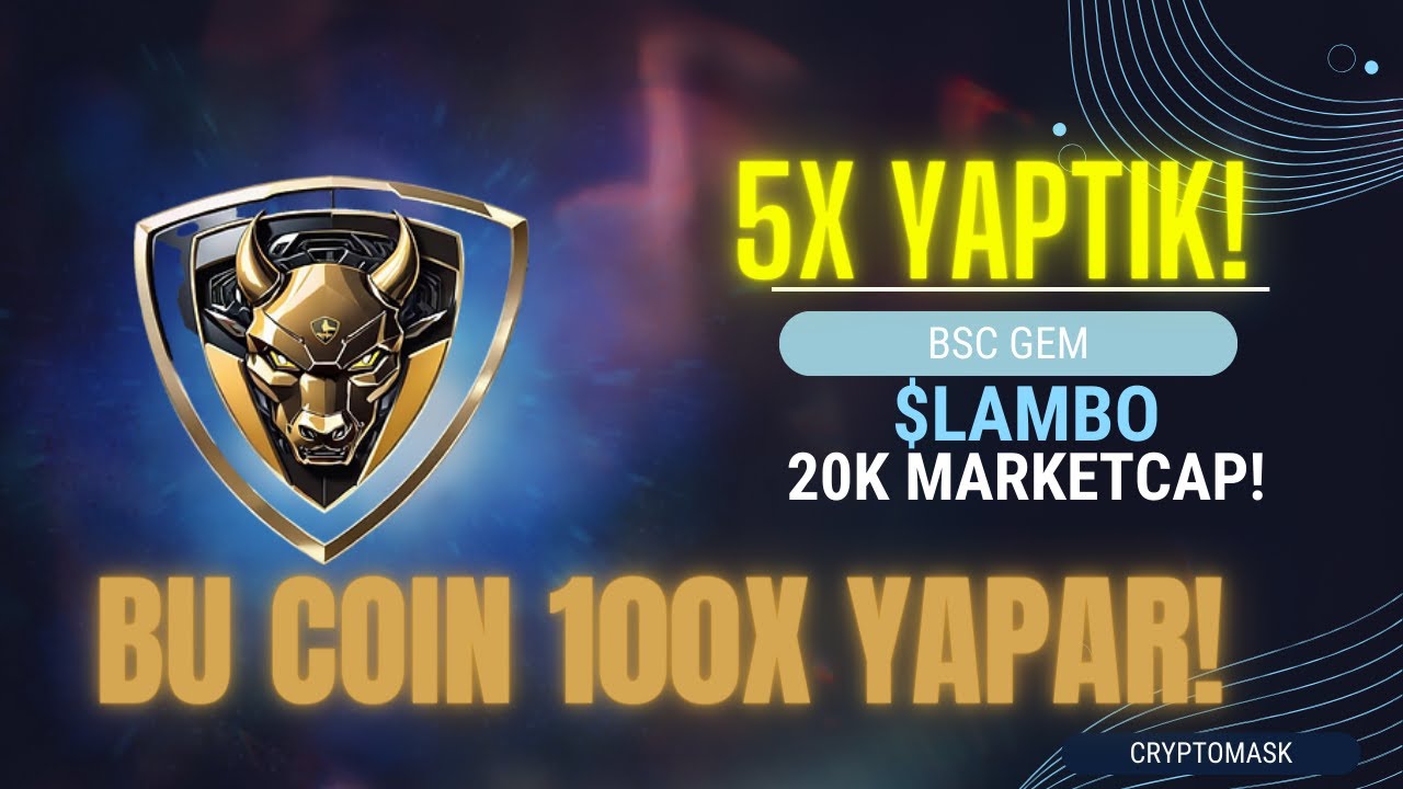 LAMBO COIN - 5X YAPTIK 100X YOLDA! 2024 ALTCOIN GEMCOIN SEPETINDE ...