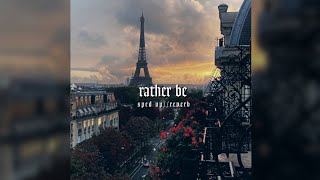 rather be - sped up//reverb Resimi