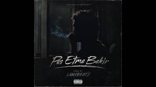 LansBeats - Pes Etme Bekir