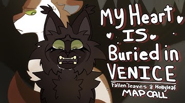 ♡♡ MY HEART IS BURIED IN VENICE ♡♡ (☆Hollyleaf+Fallen