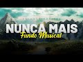 Fundo para Oração &amp; Pregação: Nunca Mais | Música Gospel Instrumental