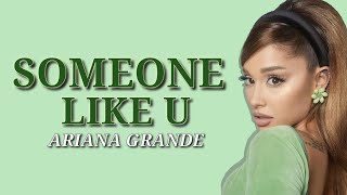 Ariana Grande - someone like u (interlude) (Lyrics)