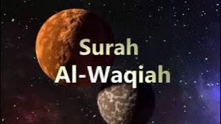 Surah AL Waqiah Bacaan Alquran yang Sangat Emosional dengan terjemahan bahasa Inggris dan Transliterasi LENGKAP