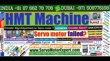 HMT India Servo drive encoder error , Rapid overheating, Servo motor encoder Error, Drive Fault