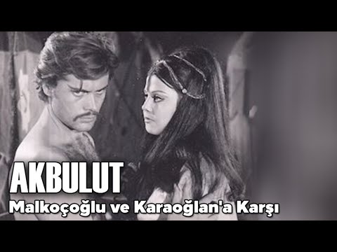 Akbulut, Malkoçoğlu Ve Karaoğlan'a Karşı Türk Filmi Full İzle