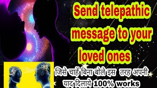  Telepathy  || Send telepathic message to your loved ones Aaj hi telepathy kare ?% Works