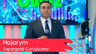 Sapargeldi Chyryshlyyew - Hajarym | 2023
