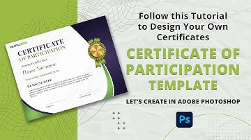 Creating Stunning Certificate of Participation Design in Adobe Photoshop: Step-by-Step Tutorial!