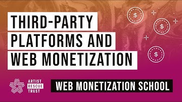 04 | Third-Party Platforms and Web Monetization