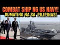 Grabe combat ship ng amerika  dumating na sa pilipinas  reaction  comment