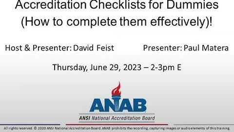 ANAB Webinar: Accreditation Checklists for Dummies and How to Complete them Effectively!