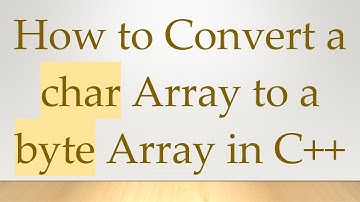 How to Convert a char Array to a byte Array in C+ +