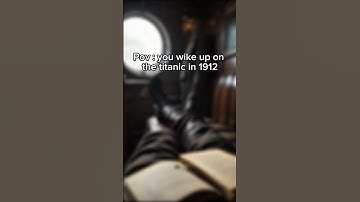 Waking Up on the Titanic (1912)