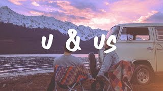 Quinn XCII - U & Us (Lyric Video) chords