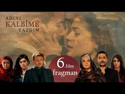 Adını Kalbime Yazdım 6. Bölüm Fragmanı