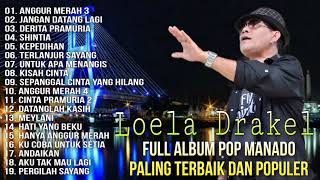 Full Album Pop Manado Paling Terbaik Dan Populer - Loela Drakel