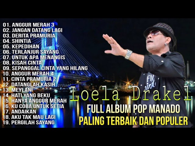 Full Album Pop Manado Paling Terbaik Dan Populer - Loela Drakel class=