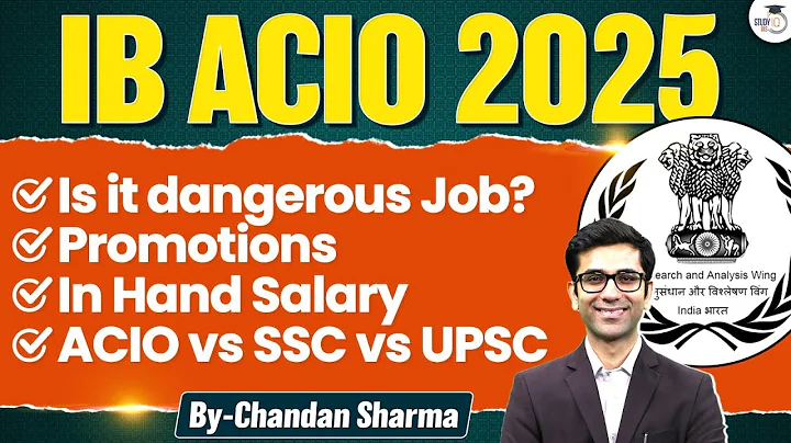 IB ACIO 2025 | Job Profile, Salary, Promotion Structure | Explained Everything| StudyIQ