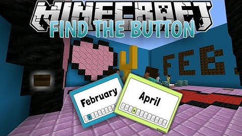 Minecraft: MONTHS Find The Button!