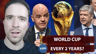 FIFA Want World Cup Every TWO Years | Why We Must Say NO