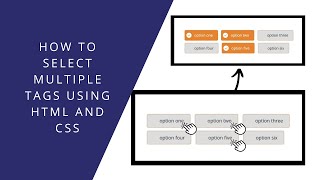 How to select multiple tags using html and css