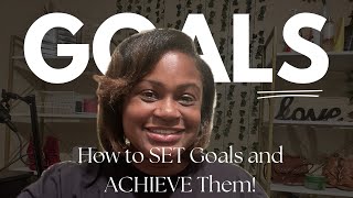 How to Set Goals you’ll actually Achieve! (Macro and Micro Goals)