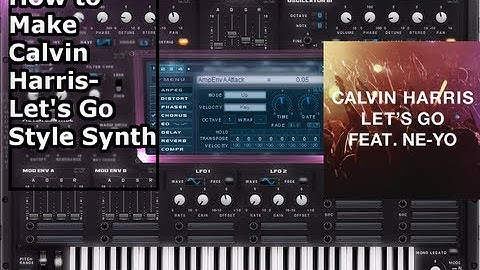 How to Make: Calvin Harris- Let