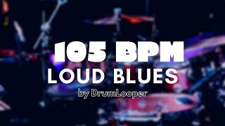 105 BPM Loud Blues Drum Loop | Practice Tool + Free Download