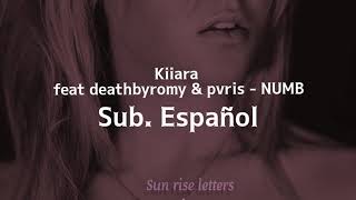Kiiara-NUMB (feat Pvris & Deathbyromy)/SUB.ESPAÑOL Resimi