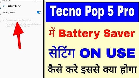 Tecno Pop 5 pro me battery saver on/use kaise kare।how to use battery saver setting tecno pop 5 pro