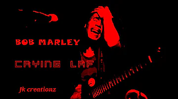 Bob Marley crying laf