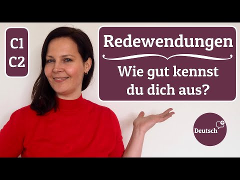 Redewendungen für Fortgeschrittene