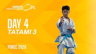 LIVE 🔴 Karate One Youth League Porec 2026 | Day 4 - Tatami 3