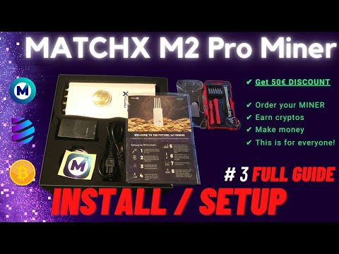 MATCHX M2 Pro Miner! ? Install / Setup. Der Krypto Miner für alle! ✅ Spare 50€ auf deine Bestellung!