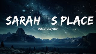 Zach Bryan - Sarah’s Place (Lyrics) ft. Noah Kahan  | 30 Min Lyrics