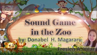 Sound Game in the Zoo by: Donabel H. Magararu Story Teller: Freslen A. Vilar screenshot 4