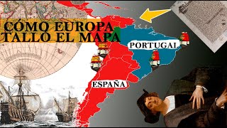 Como España y Portugal dividieron América (Explicado con mapas)