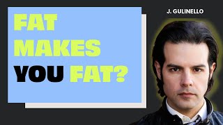 You Dont Have To Fear Fat W J Gulinello Ms Cnsc Fntp