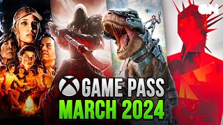 ALL These Games Are Coming To Xbox Game Pass in March & April 2024