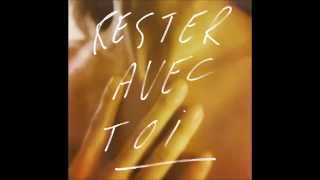 Les Fils du Calvaire  - Rester Avec Toi (feat  Miss Kittin)