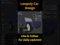 Blender Car Modeling #shorts #blender #lowpoly