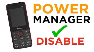 How to Disable Power Manager Enable Problem in Tambo  Keypad Phone