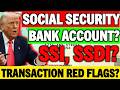 SOCIAL SECURITY BANK ACCOUNT TRANSACTION LATEST UPDATE FOR SSI SSDI VA BENEFICIARIES?