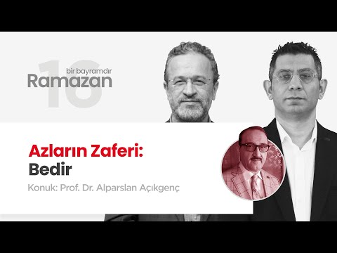 Azların Zaferi: Bedir | Prof. Dr. Alparslan Açıkgenç