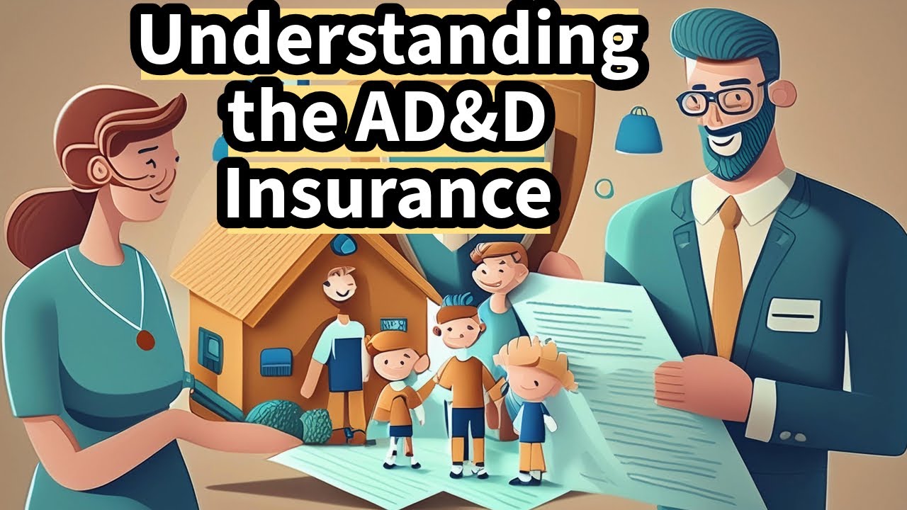 Understanding the AD&D Insurance - YouTube