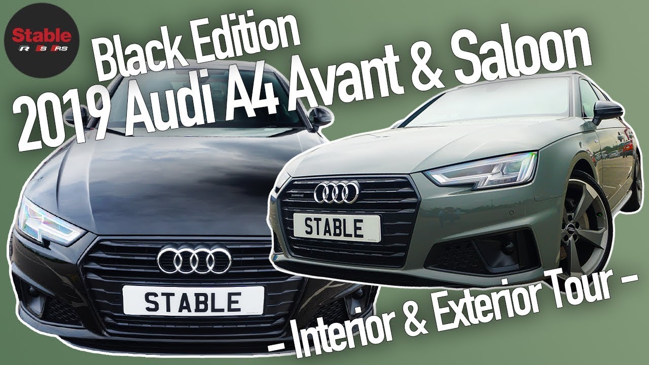 2019 Audi A4 Avant Saloon Black Edition Interior Exterior Tour Stable Lease