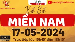 Xổ Số Miền Nam 17/05/2024 | Trực Tiếp XSMN Thứ 6 Ngày 17 Tháng 05 -  Xổ Số Thiên Phú