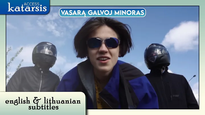 Katarsis - Vasarą galvoj minoras (ENG/LIT SUBS)