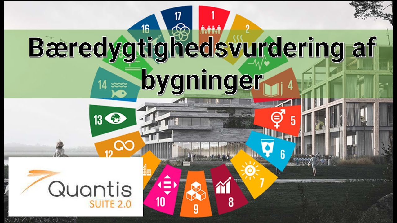 Bæredygtighedsvurdering af bygninger med Quantis Suite 2.0 (Lektion 2 ...